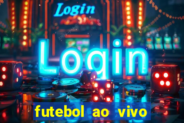 futebol ao vivo futebol muleke